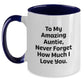 Inspirational Gifts from Men to Amazing Auntie, Grads and Friends, Two Tone Coffee Mug with Cute Quote - Main