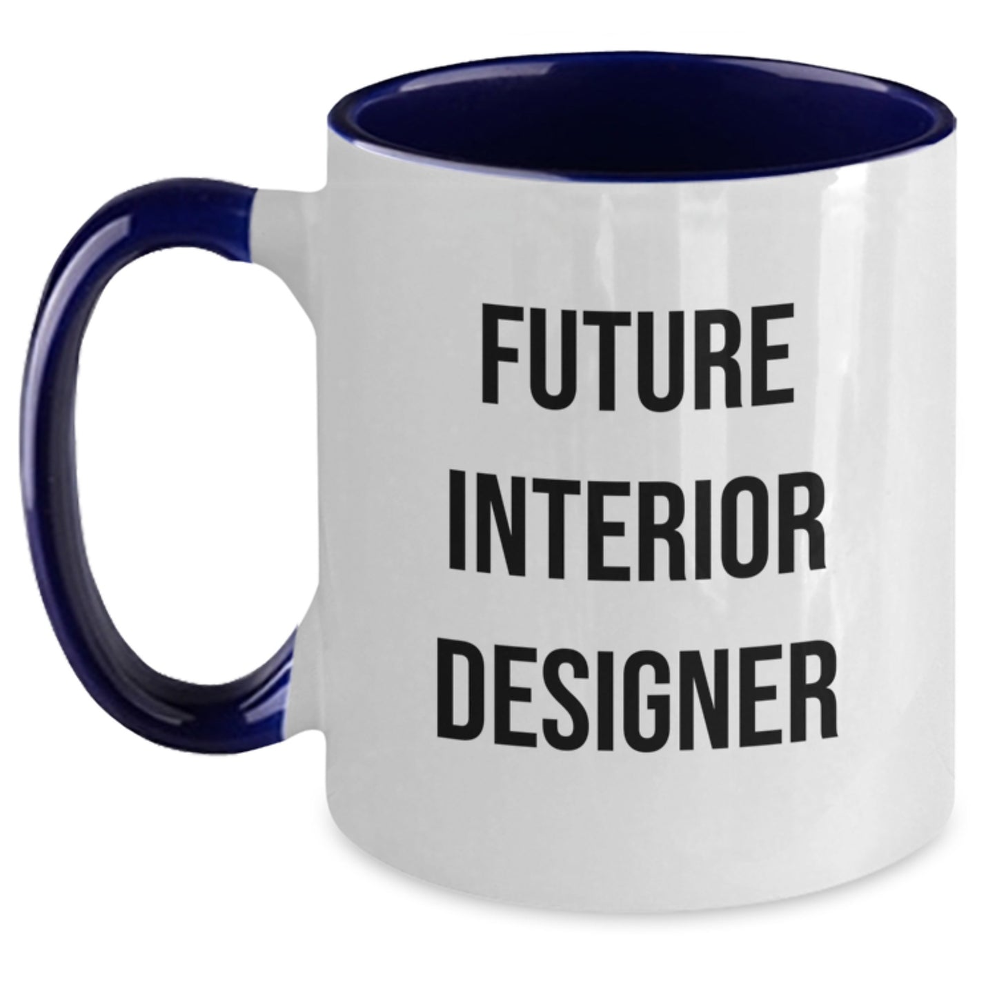Funny Interior Designer Gifts for Men, Two Tone Coffee Mug with Inspirational Quote 'Future Interior Designer' - Unique Christmas Unique Gifts from Men - Main