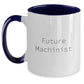 Funny Future Machinist Gifts from Friends, Unique Christmas Unique Gifts for Machinist, Two Tone Coffee Mug - Main
