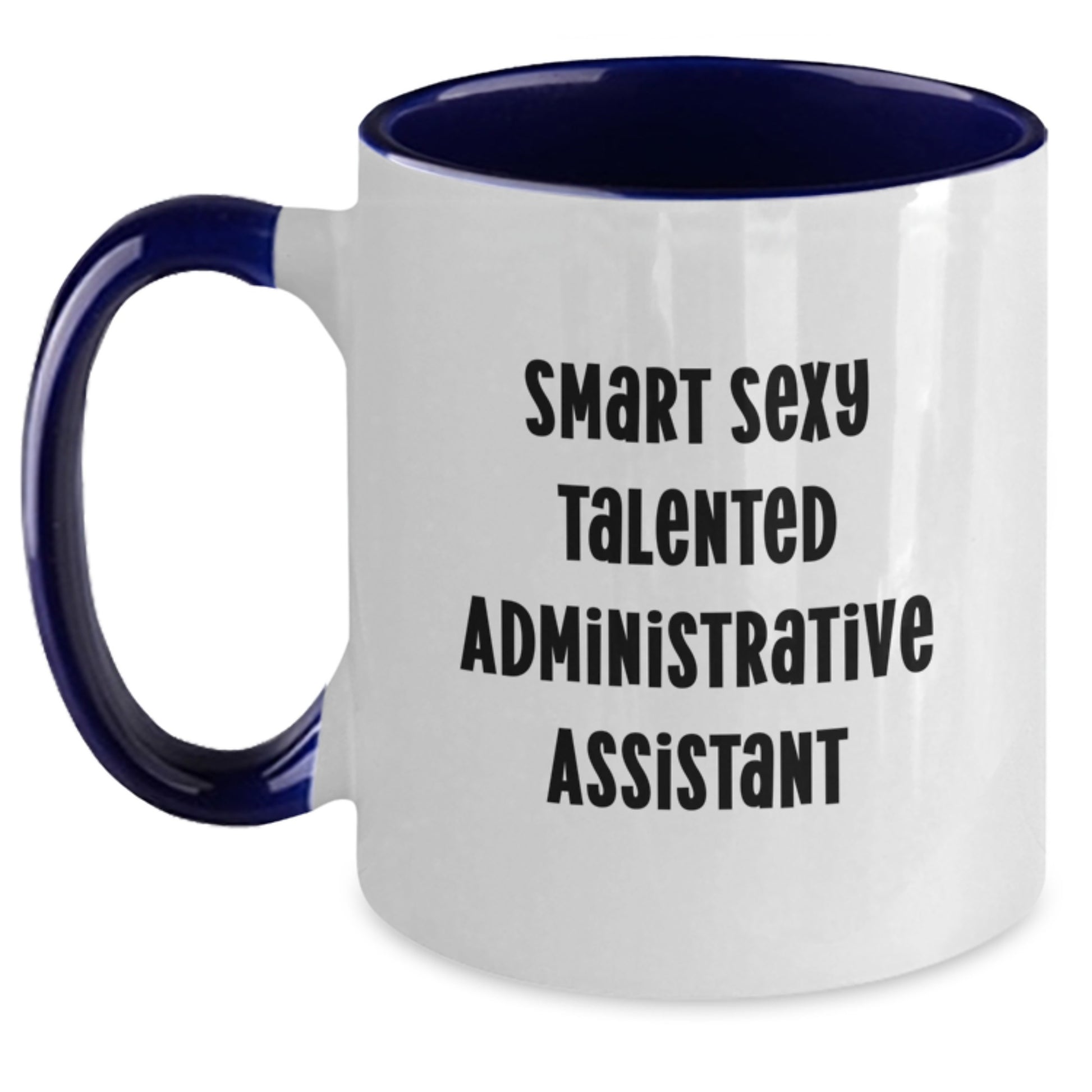 Funny Quote for Administrative Assistant Christmas Unique Gifts from Friends, Two Tone Coffee Mug for Office Decor with Smart Sexy Talented Quote, Black and White - Main