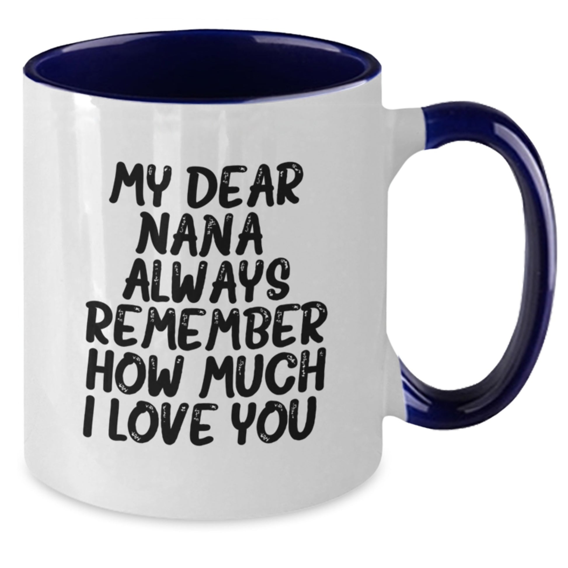 Funny Nana Gifts from Men, Women, and Friends - Christmas Unique Gifts for Nana, Mom, or Grandma - Two Tone Coffee Mug with My Dear Nana Quote - Additional