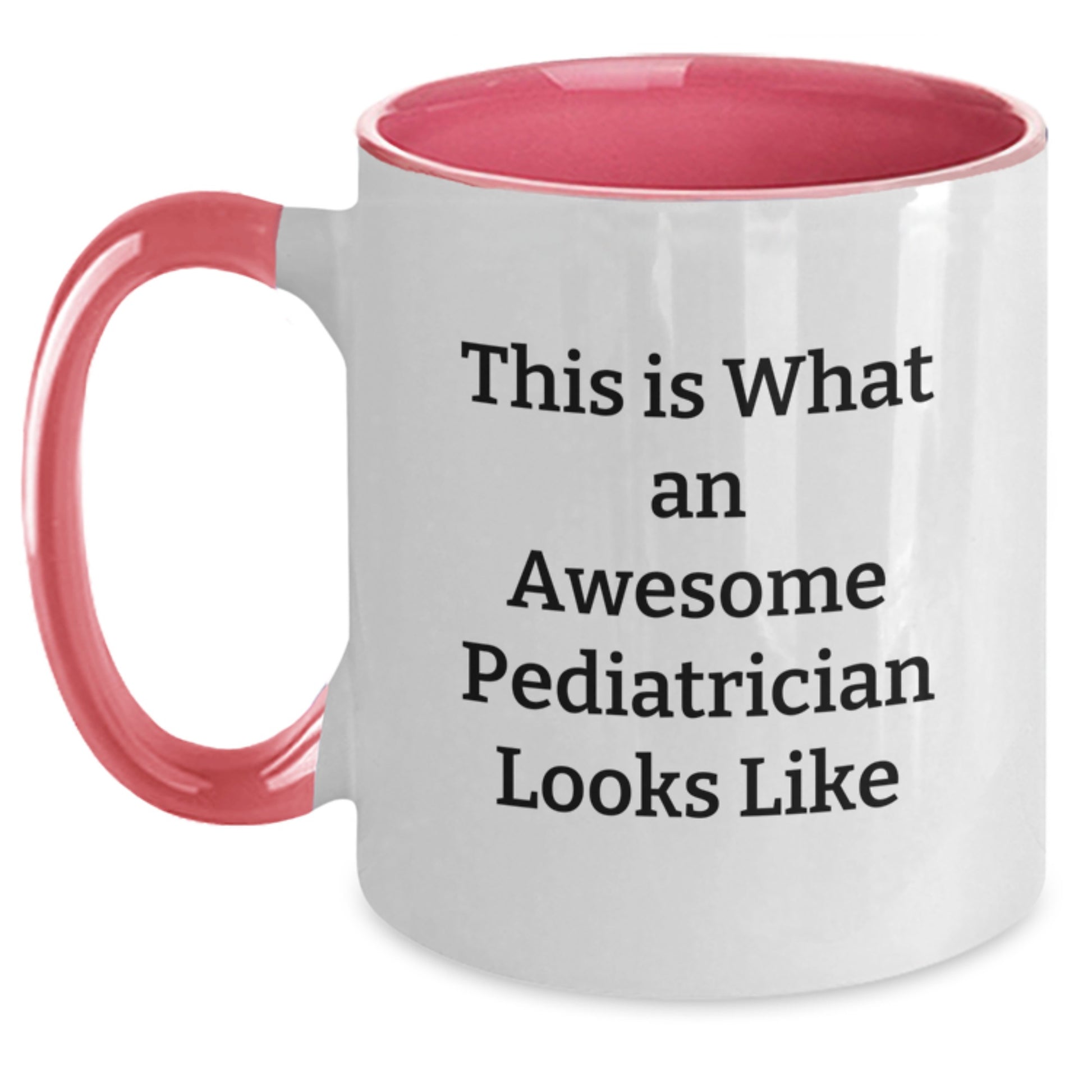 Pediatrician Gifts Funny Quote Two Tone Coffee Mugs from Friends for Graduation - Black White Navy Pink Options - Main