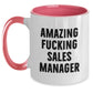 Funny Quotes for Sales Manager Gifts from Friends Christmas Unique Presents Two Tone Coffee Mug, 'Amazing F--king Sales Manager' - Main