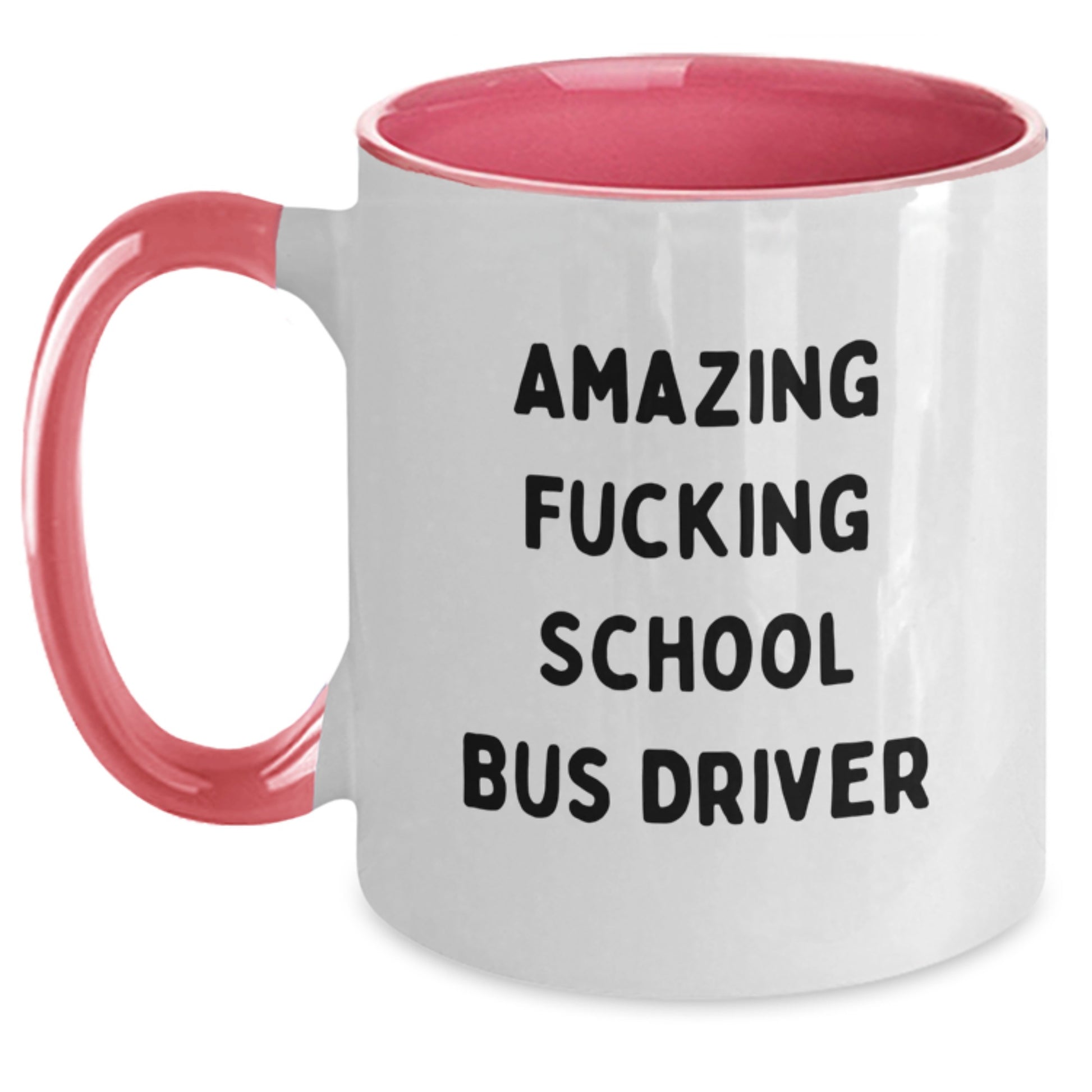 Funny School Bus Driver Gifts from Friends for Men and Women - Two Tone Coffee Mugs for Christmas Unique Presents - Amazing F--king School Bus Driver Quote - Main