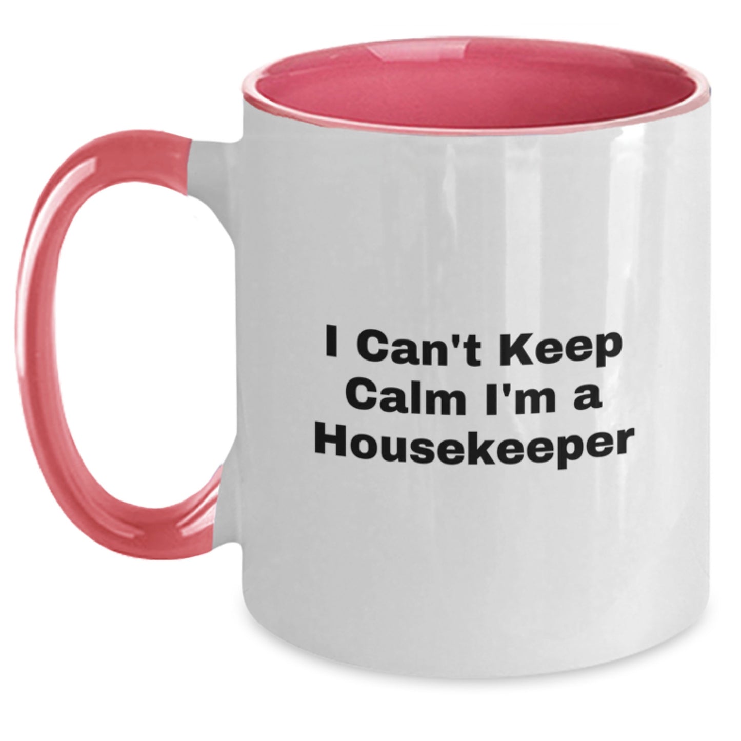 Funny Housekeeper Gifts from Men and Women Friends, Cute I Can't Keep Calm I'm A Housekeeper Two Tone Coffee Mug, Christmas Unique Presents for Housekeeper, Housekeeper Mugs for Women and Men - Main