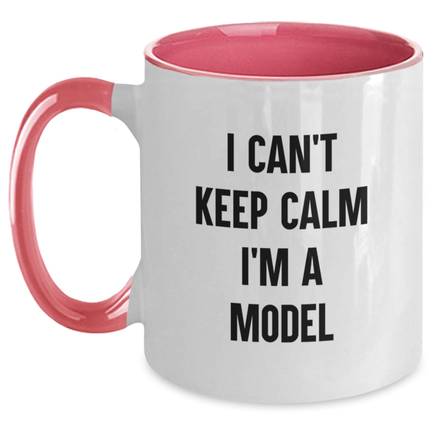 Funny Model Gifts for Him - I Can't Keep Calm I'm A Model Two Tone Coffee Mug, Christmas Unique Model Mugs, Model Lover Mug, Ideal Gift for Model - Main