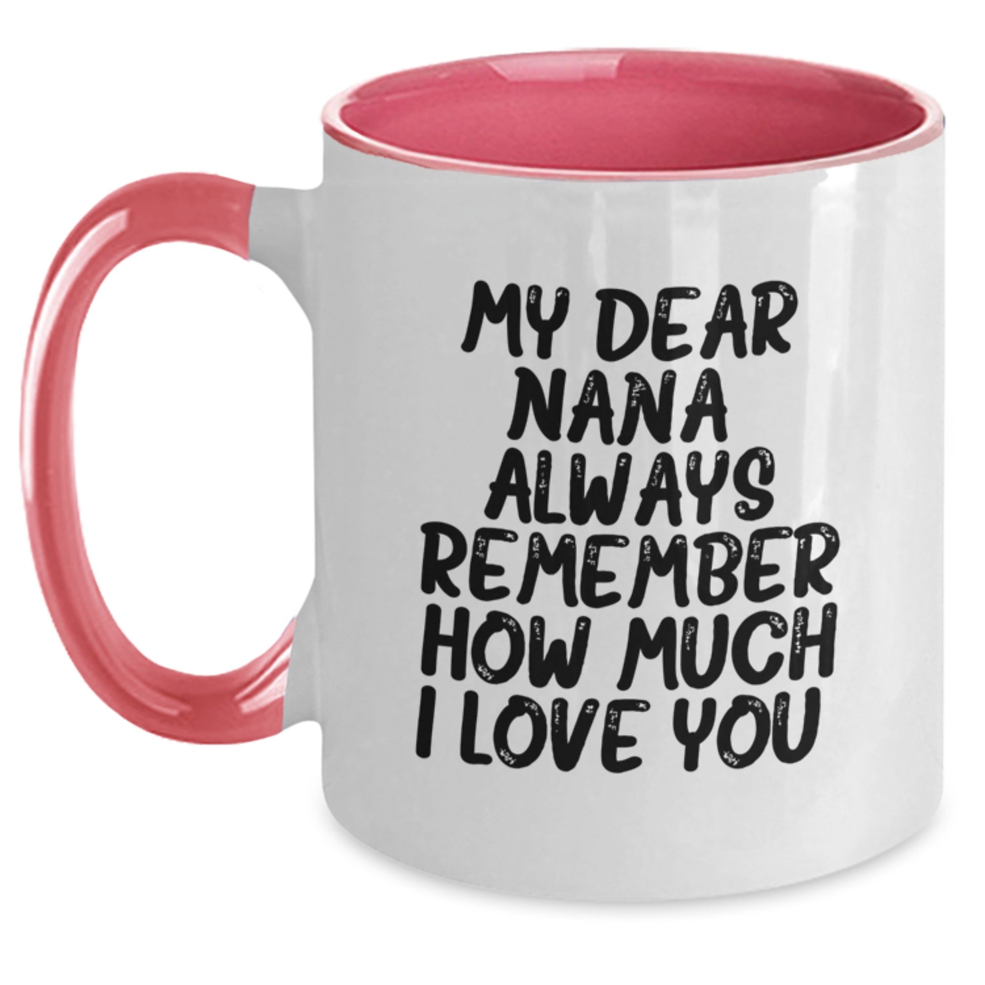 Funny Nana Gifts from Men, Women, and Friends - Christmas Unique Gifts for Nana, Mom, or Grandma - Two Tone Coffee Mug with My Dear Nana Quote - Main