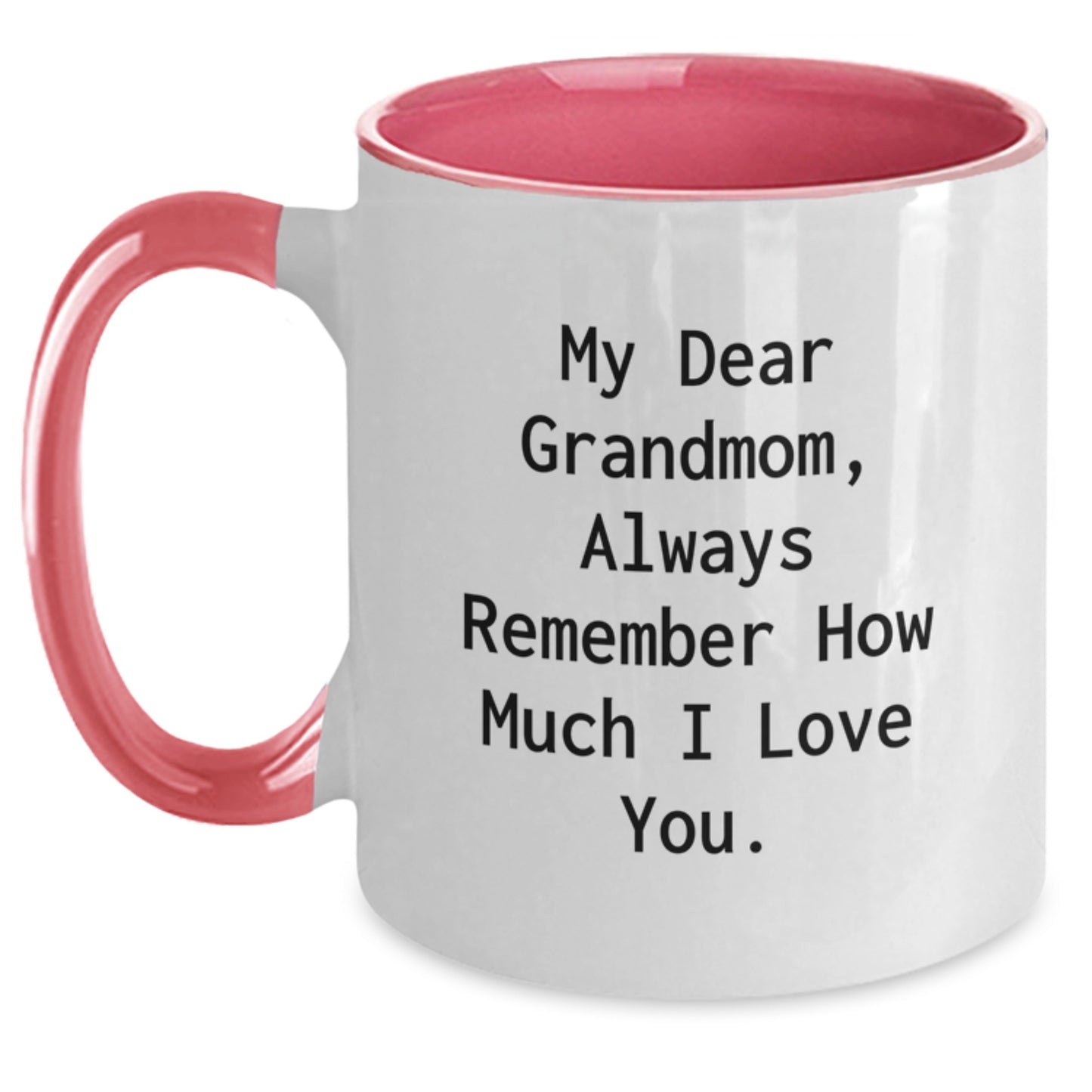 Funny Grandmom Gifts from Family - Two Tone Coffee Mugs for Her with My Dear Grandmom Always Remember How Much I Love You. - Main