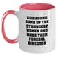 Funny Gifts from Men to Women Funeral Directors 'God Found Some Of The Strongest Women' Two Tone Coffee Mugs for Christmas Unique Presents - Main