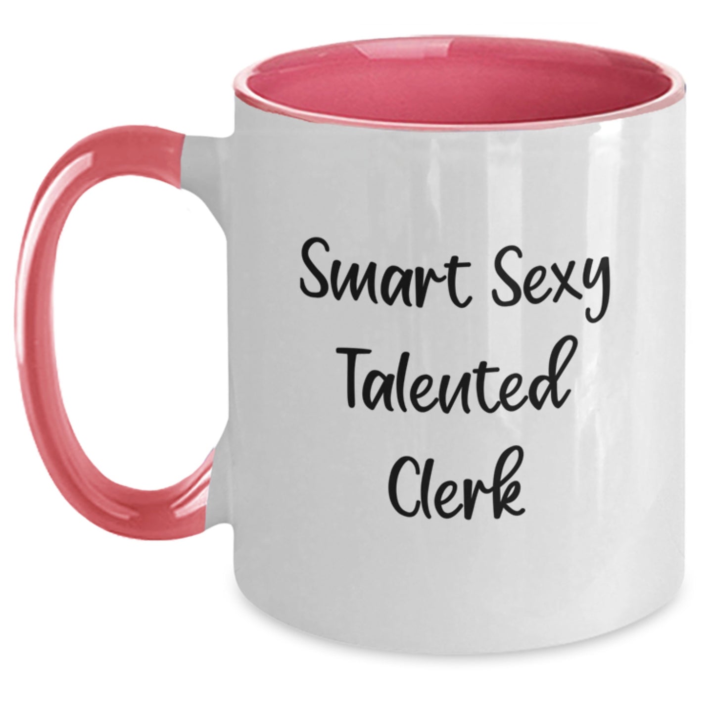 Smart Sexy Talented Clerk Gifts for Birthday - Funny Two Tone Coffee Mug, Gifts from Friends to Clerk, 11oz Ceramic Mug - Main