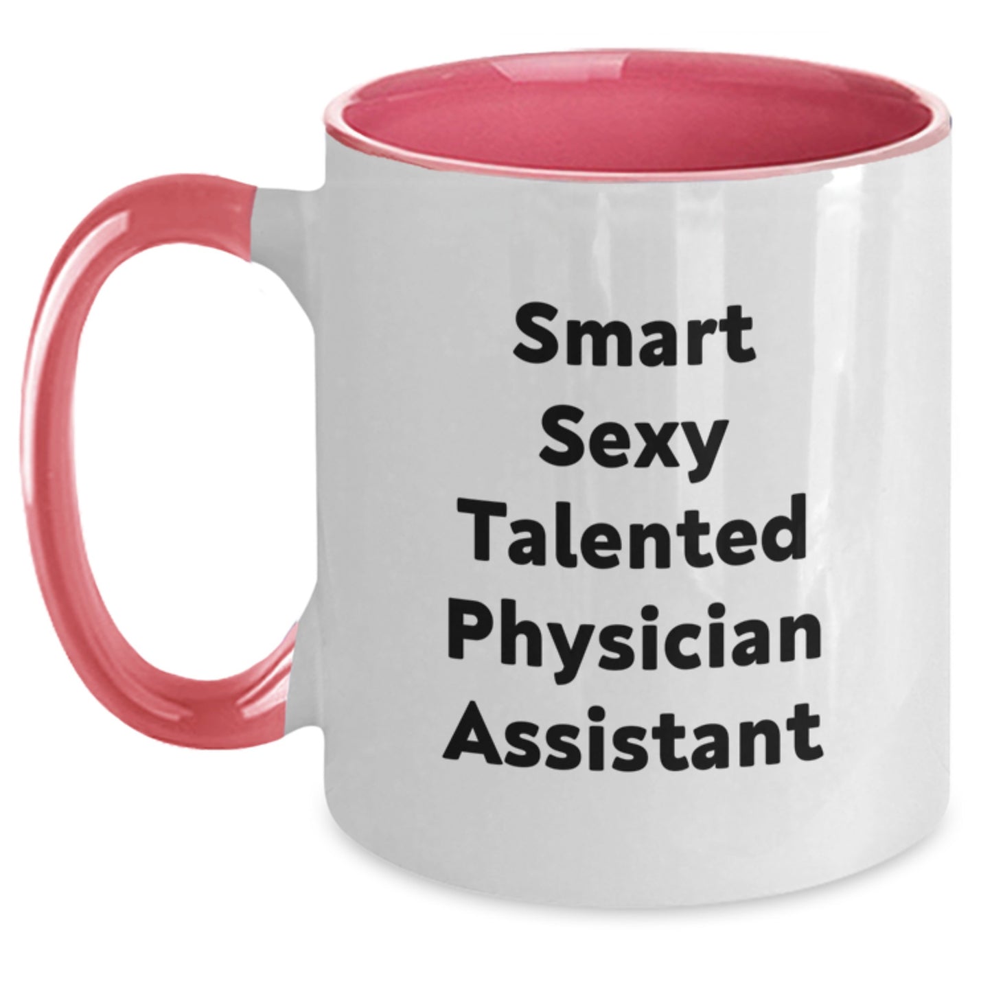 Funny Gifts for Physician Assistant Friends from Men, Unique Two Tone Coffee Mugs with Smart Sexy Talented Quote, Perfect Christmas Unique Gifts - Main