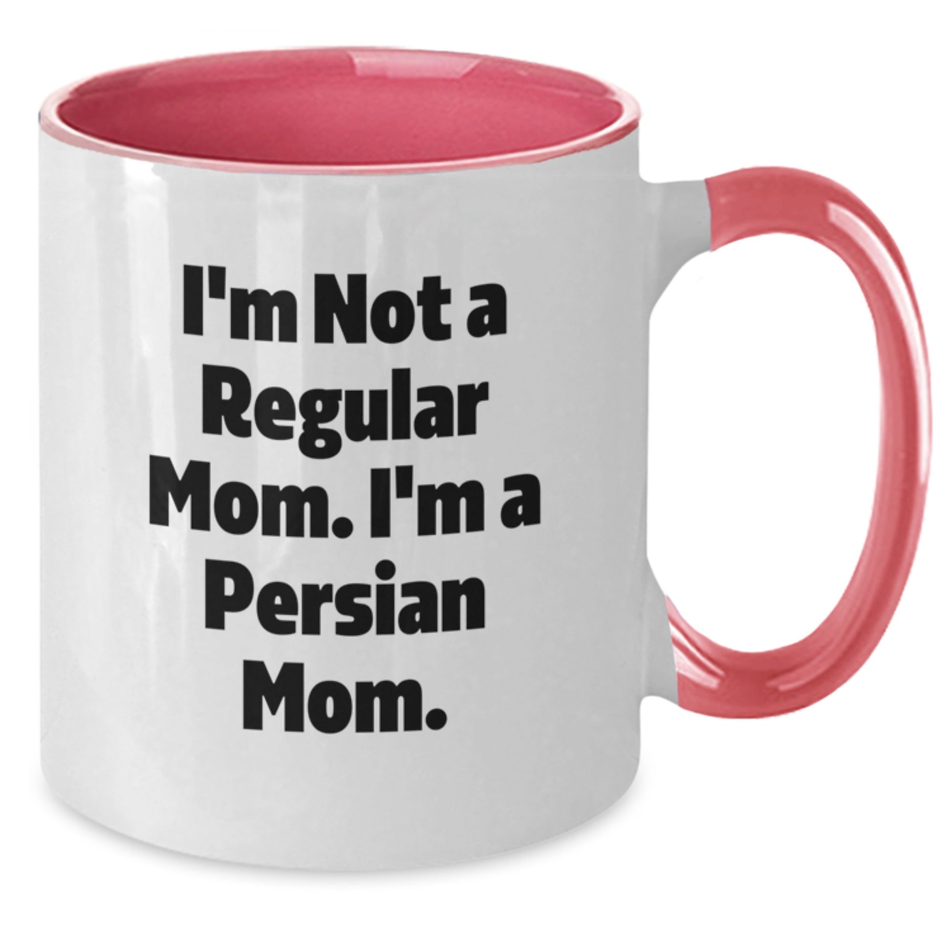 Funny Persian Cat Mom Gifts for Friends, Coworkers, or Family - I'm Not A Regular Mom. I'm A Persian Mom. Two Tone Coffee Mug, Birthday Unique Gifts from Women, Men, or Family - Additional