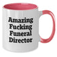 Funny Gifts for Funeral Directors, Amazing 'F--king' Funeral Director Mugs, Christmas Unique Presents for Men, Women, Friends, Family - Additional