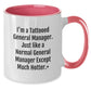 Funny General Manager Gifts from Friends, Unique Two Tone Coffee Mug for General Manager, I'm A Tattooed General Manager Except Much Hotter+ Christmas Unique Gift - Additional
