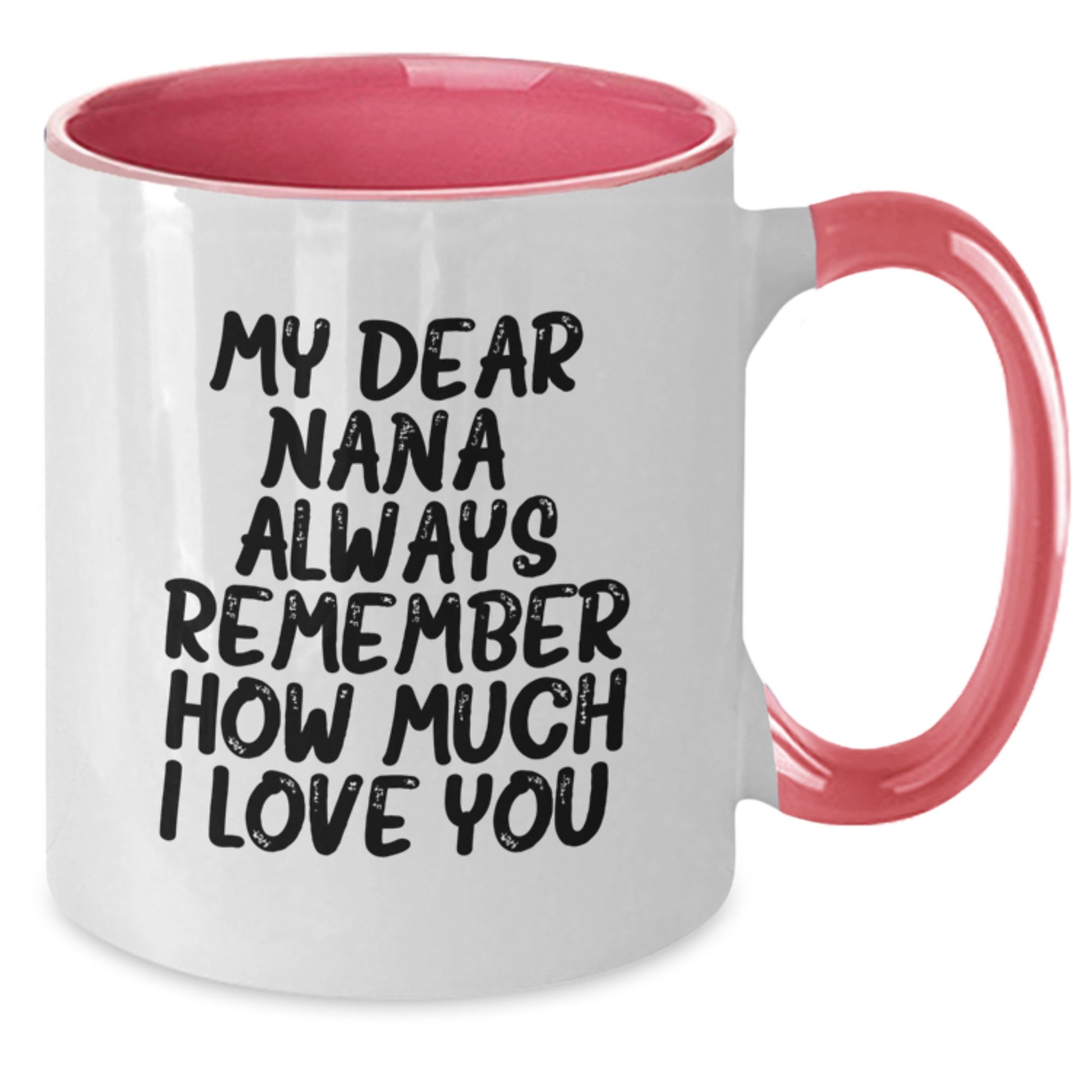 Funny Nana Gifts from Men, Women, and Friends - Christmas Unique Gifts for Nana, Mom, or Grandma - Two Tone Coffee Mug with My Dear Nana Quote - Additional