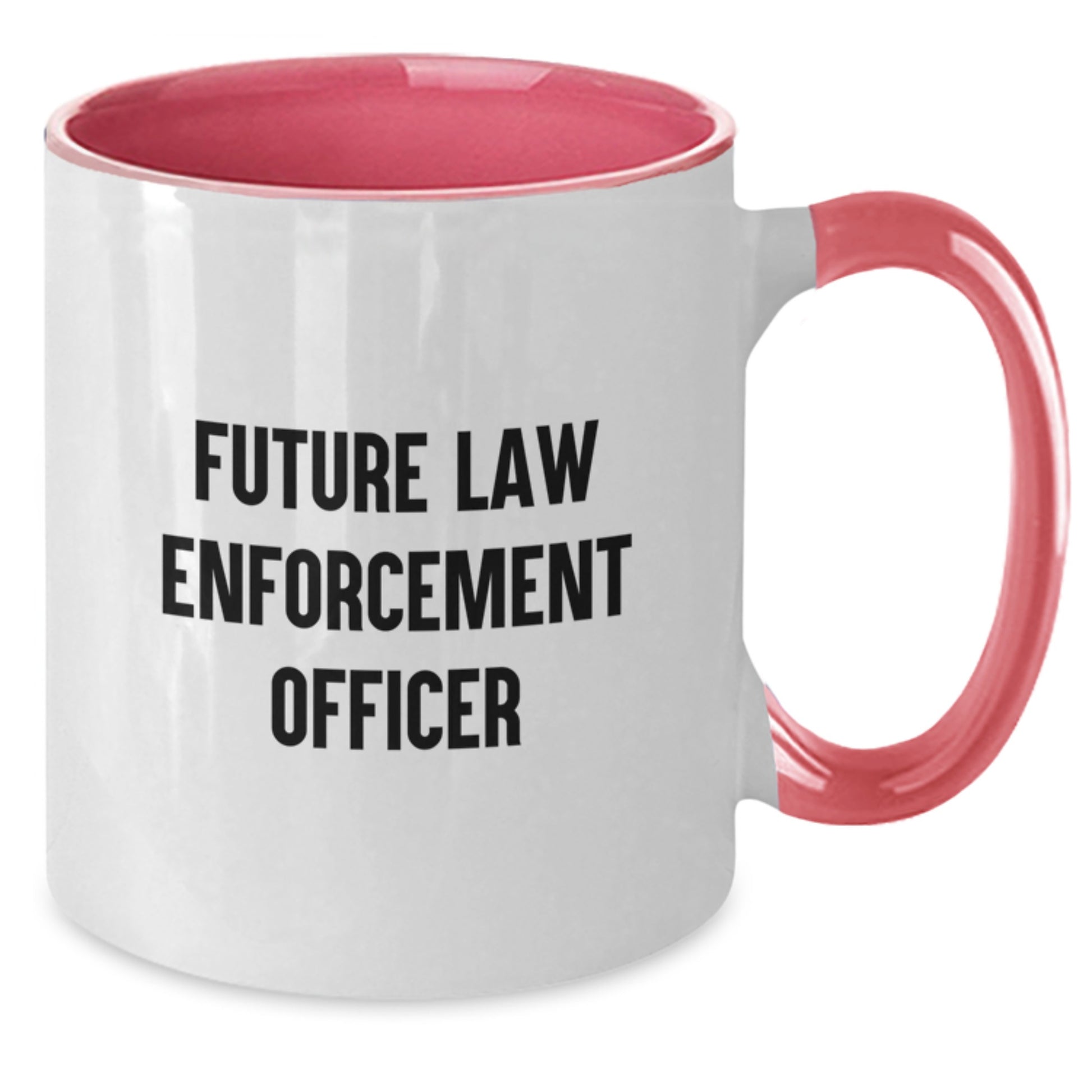 Funny Law Enforcement Officer Gifts from Men to Future Law Enforcement Officers, Two Tone Coffee Mug, Inspirational Quote, Christmas Unique Gift - Additional