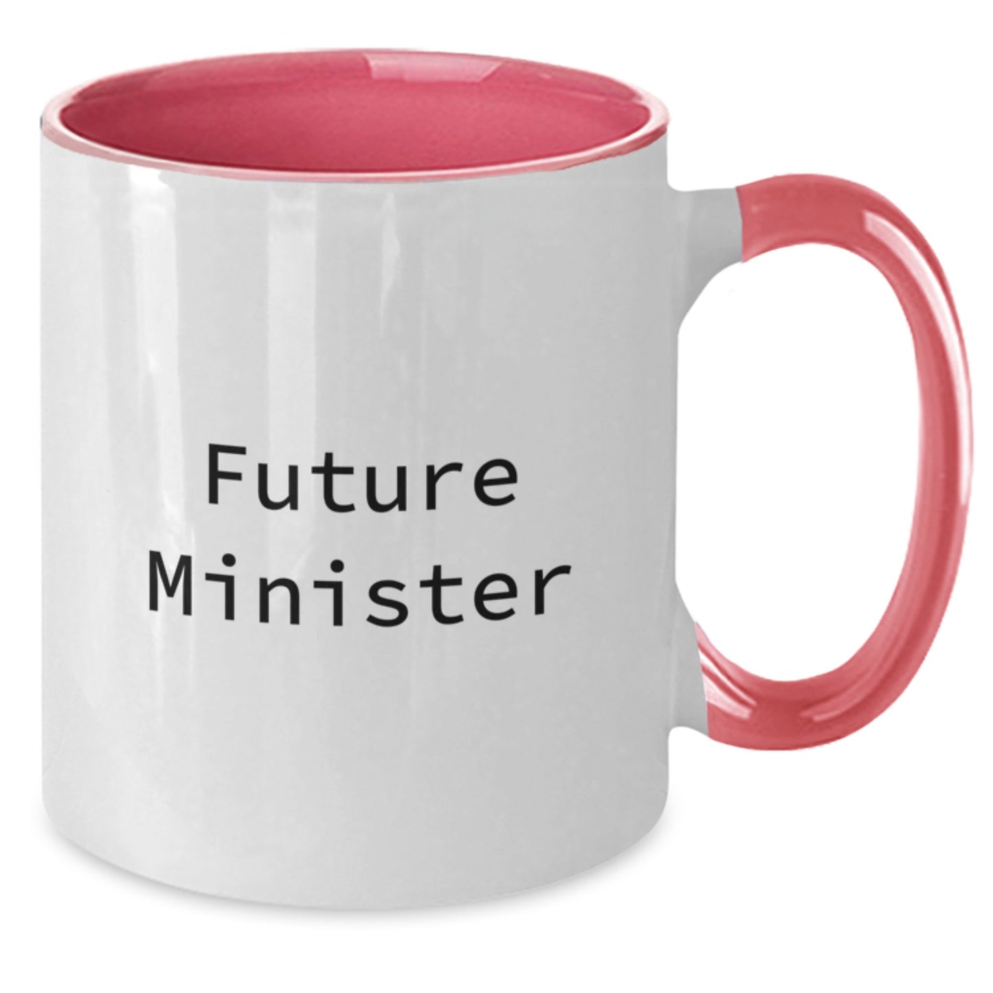 Gifts from Friends to Future Minister - Inspirational Quote Two Tone Coffee Mug, Minister Gifts, Graduation Unique Gifts - Additional