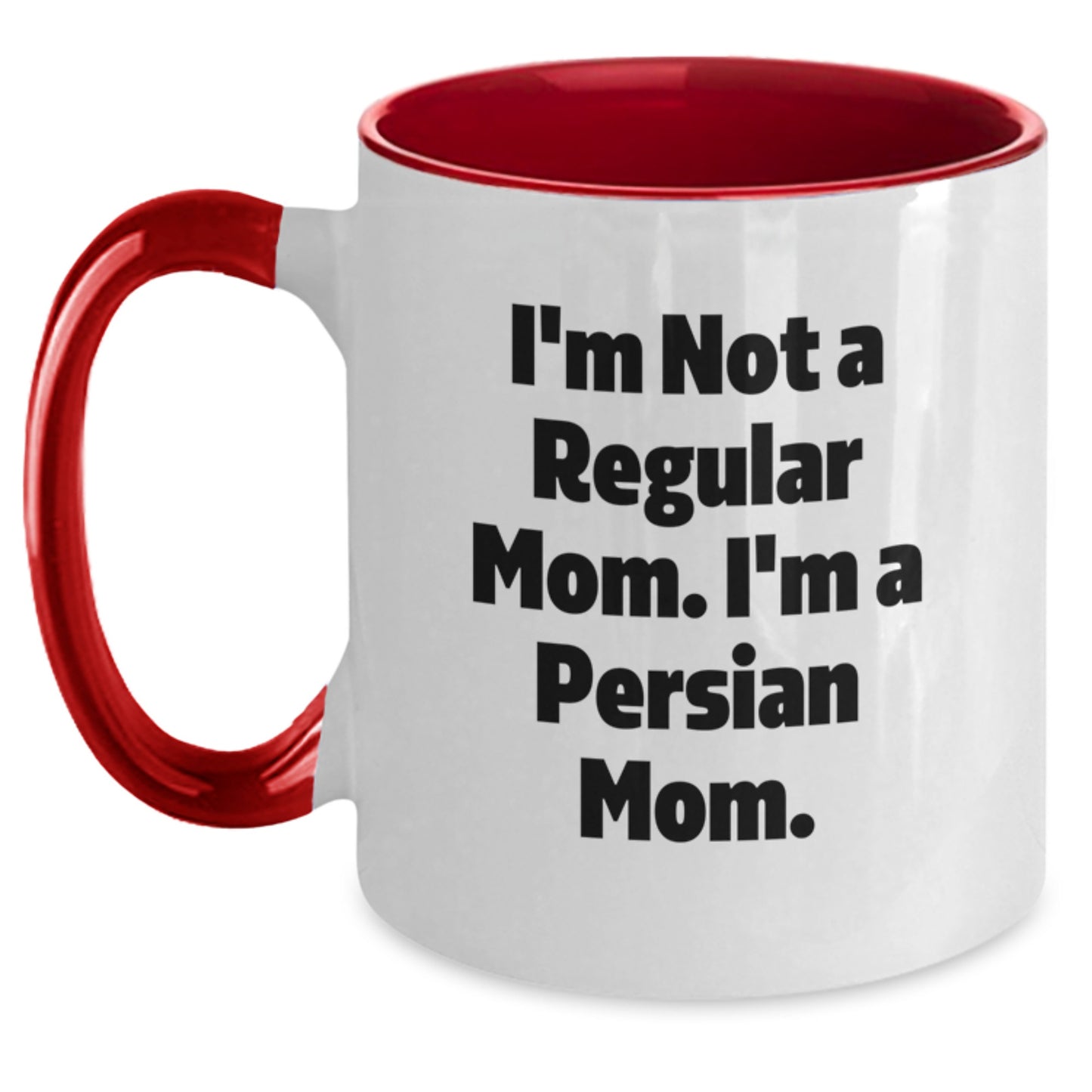 Funny Persian Cat Mom Gifts for Friends, Coworkers, or Family - I'm Not A Regular Mom. I'm A Persian Mom. Two Tone Coffee Mug, Birthday Unique Gifts from Women, Men, or Family - Main