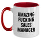 Funny Quotes for Sales Manager Gifts from Friends Christmas Unique Presents Two Tone Coffee Mug, 'Amazing F--king Sales Manager' - Main