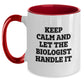 Funny Biologist Gifts for Him - Keep Calm And Let The Biologist Handle It Two Tone Coffee Mug, Christmas Unique Gifts from Friends for Biologist - Main