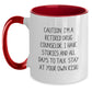 Funny Drug Counselor Gifts, Unique Two Tone Coffee Mug for Graduation, Caution: I'm A Retired Drug Counselor - Gifts from Men, Women, Friends, Coworkers, Family - Stay At Your Own Risk! - Main