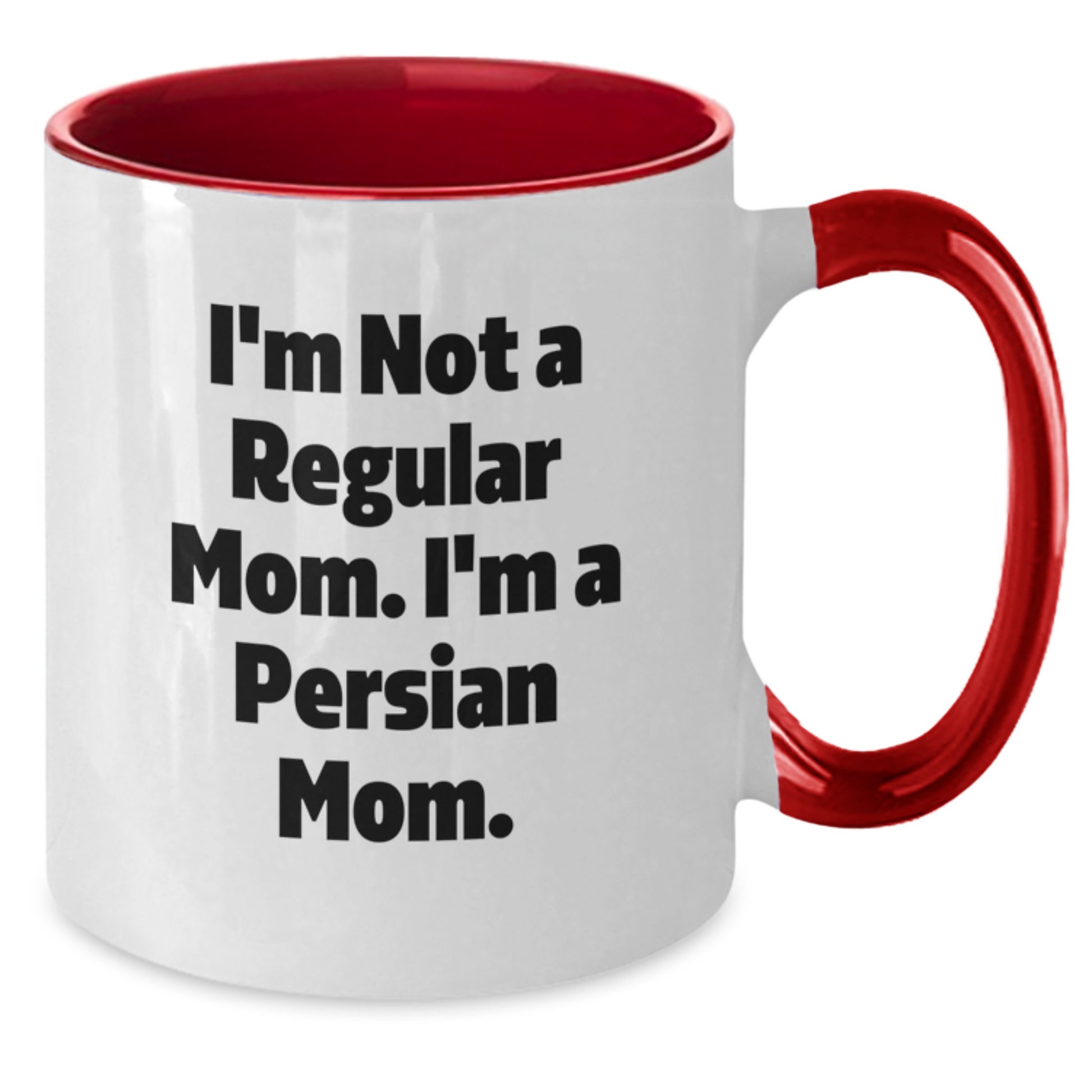 Funny Persian Cat Mom Gifts for Friends, Coworkers, or Family - I'm Not A Regular Mom. I'm A Persian Mom. Two Tone Coffee Mug, Birthday Unique Gifts from Women, Men, or Family - Additional
