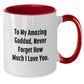 Funny Goddad Gifts for Him, Two Tone Coffee Mugs with 'To My Amazing Goddad, Never Forget How Much I Love You.' Quote, Christmas Unique Gifts from Men to Goddad - Additional