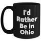 Funny Ohio Gifts from Friends and Family - I'd Rather Be In Ohio Black Coffee Mug for Graduation - Main