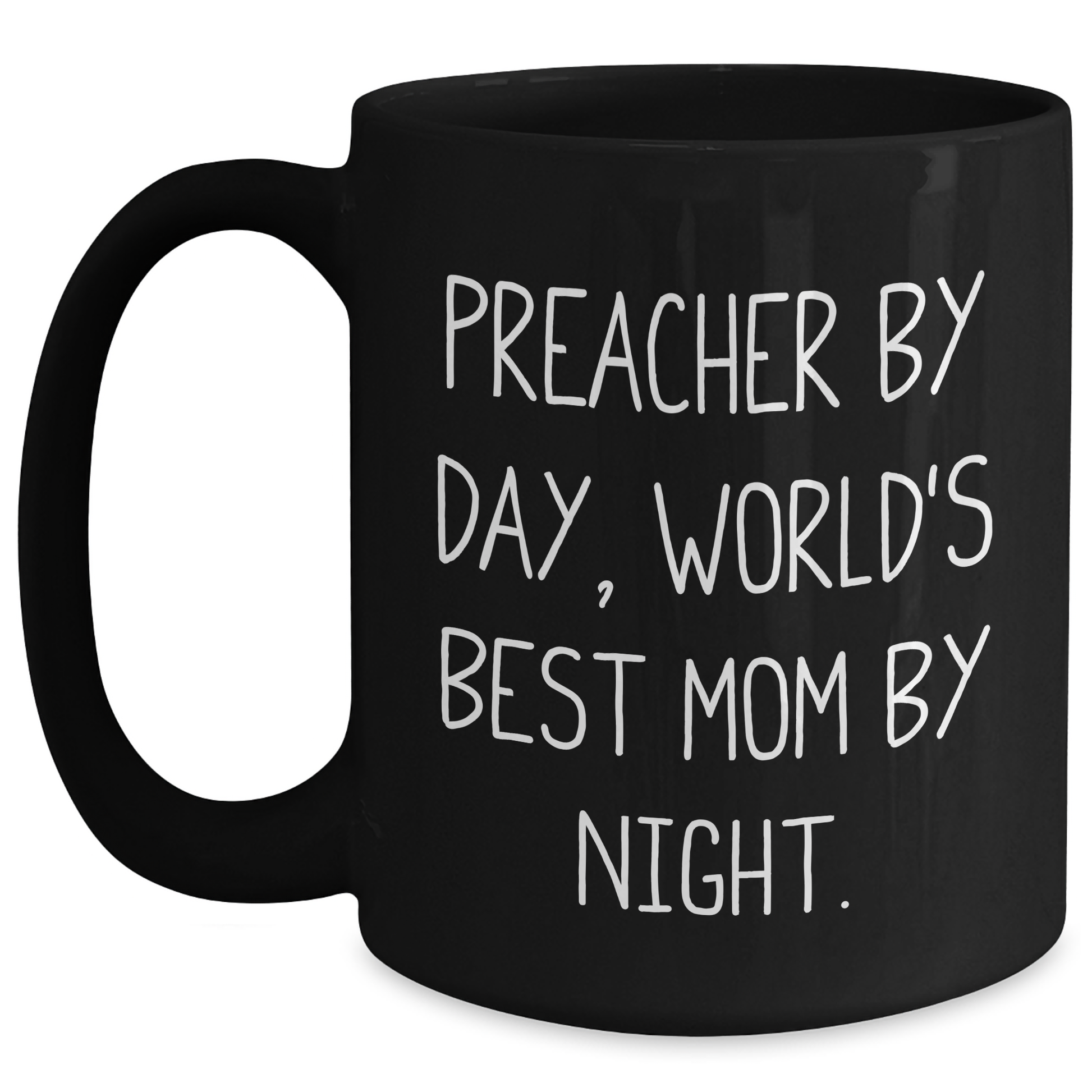 Preacher Gifts from Friends, Preacher Quotes Funny Black Coffee Mug for Preacher By Day, World's Best Mom By Night., Graduation Unique Gifts - Main