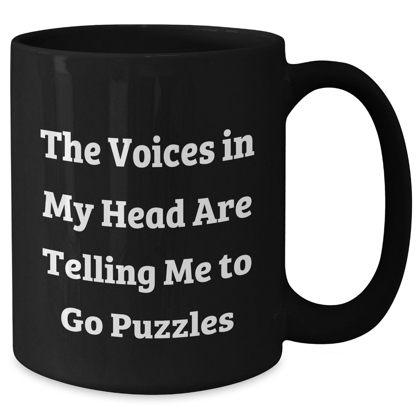 Funny Puzzles Gifts for Puzzles Enthusiasts - Black Coffee Mug from Friends, 'The Voices In My Head Are Telling Me To Go Puzzles' - Graduation Unique Gifts - Additional