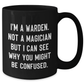 Warden Gifts from Friends for Graduation, Funny Quote Black Coffee Mug, 11oz or 15oz, Microwave and Dishwasher Safe - Additional