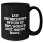 Law Enforcement Officer Humor Black Coffee Mug, Funny Gifts from Mom to Dad on Father's Day - Additional