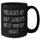 Preacher Gifts from Friends, Preacher Quotes Funny Black Coffee Mug for Preacher By Day, World's Best Mom By Night., Graduation Unique Gifts - Additional