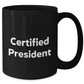 Funny President Quote Black Coffee Mug Gifts from Family for Mother's Day - Additional