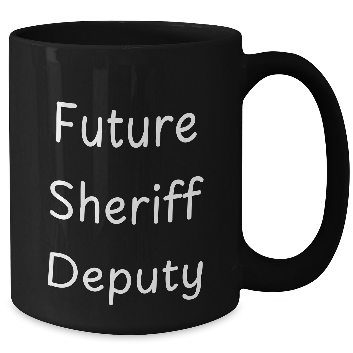 Funny Future Sheriff Deputy Sheriff Deputy Gifts from Friends for Graduation Unique Black Coffee Mugs - Additional