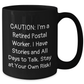 Funny Postal Worker Gifts from Friends for Father's Day - 'Caution: I'm A Retired Postal Worker...' Black Coffee Mug - Additional