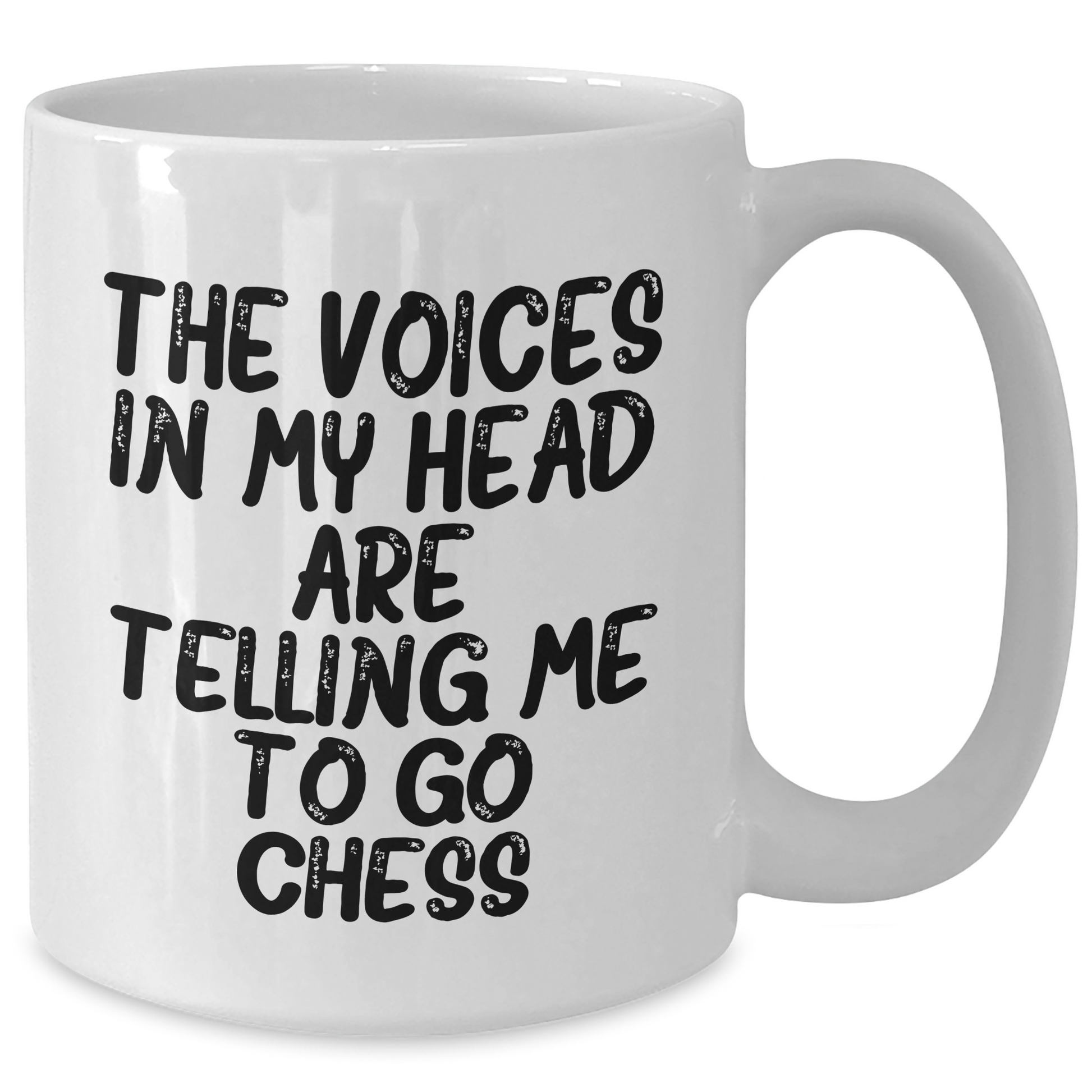 Funny Chess Quote Gifts for Men Friends from Graduation Unique White Coffee Mugs, 'The Voices In My Head Are Telling Me To Go Chess' - Additional