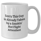 Funny Flight Attendant Gifts for Him, Sorry This Guy Is Already Taken By A Smokin' Hot Flight Attendant White Coffee Mug, Father's Day Unique Gifts from Friends - Additional