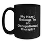Occupational Therapist Gifts Funny Quote Black Coffee Mug, Gifts from Friends to Occupational Therapist, Unique Birthday Unique Gifts for Her - Main