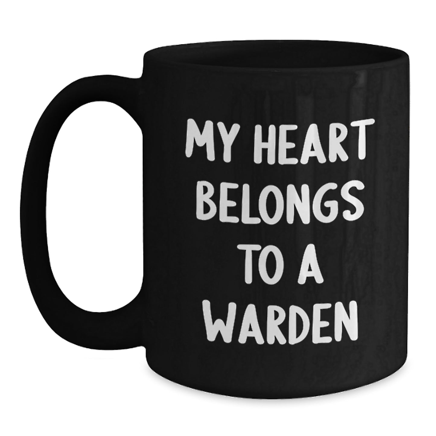 Funny Warden Gifts from Friends Christmas Unique Mug, 'My Heart Belongs To A Warden', Black Coffee Mug for Warden Lover - Main