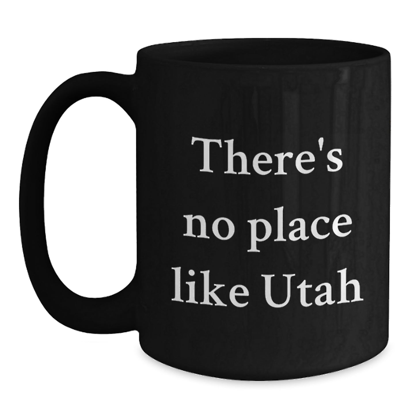 Utah Gifts from Men, Funny Utah Quotes on Black Coffee Mug, Christmas Unique Gifts - Main