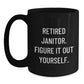Funny Janitor Quotes Gifts for Men, Women, Friends, Coworkers, Family - Birthday Unique Janitor Appreciation Black Coffee Mug, 11oz or 15oz, Microwave and Dishwasher Safe - Main