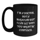 Funny Doctor Gifts, Birthday Unique Gifts from Friends, Black Coffee Mugs for Doctor, 'I'm A Doctor. Not A Magician But I Can See Why You Might Be Confused.' - Main