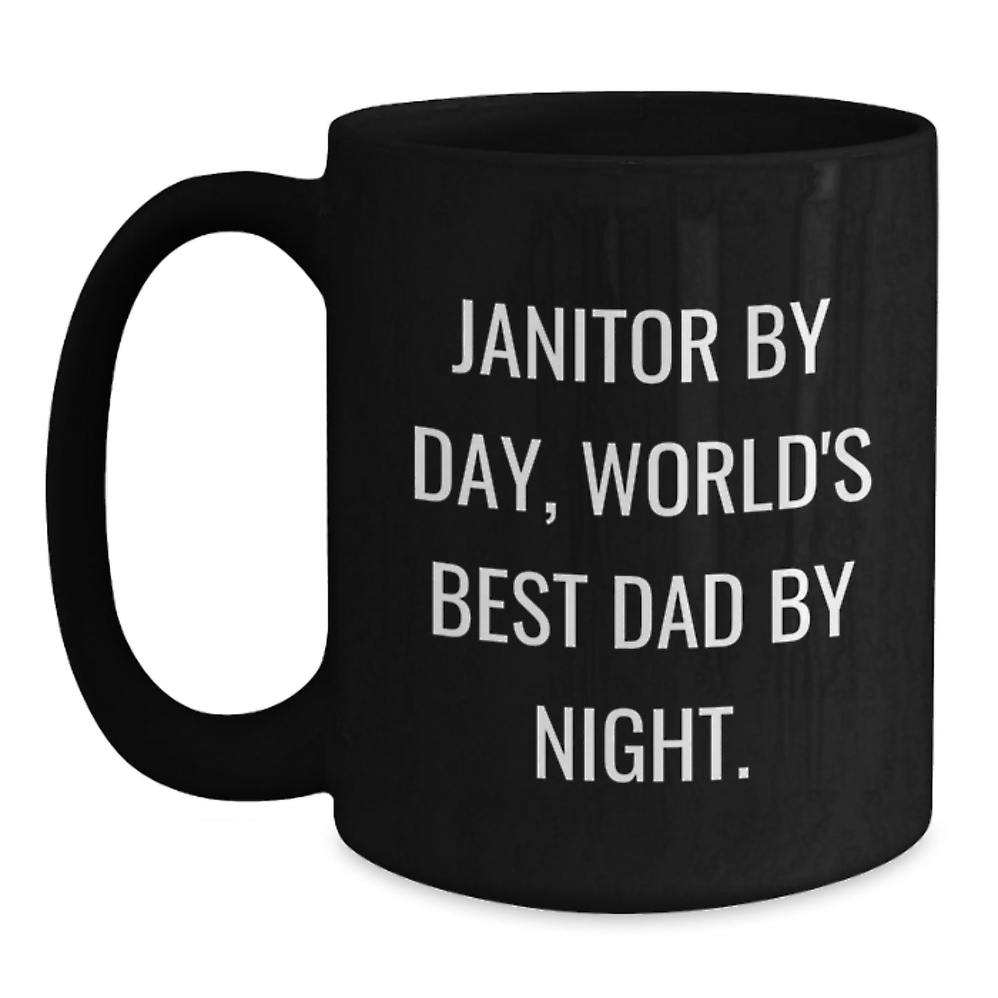 Funny Janitor Gifts, Janitor By Day, World's Best Dad By Night. Black Coffee Mug for Graduation Gifts from Men to Coworkers - Main