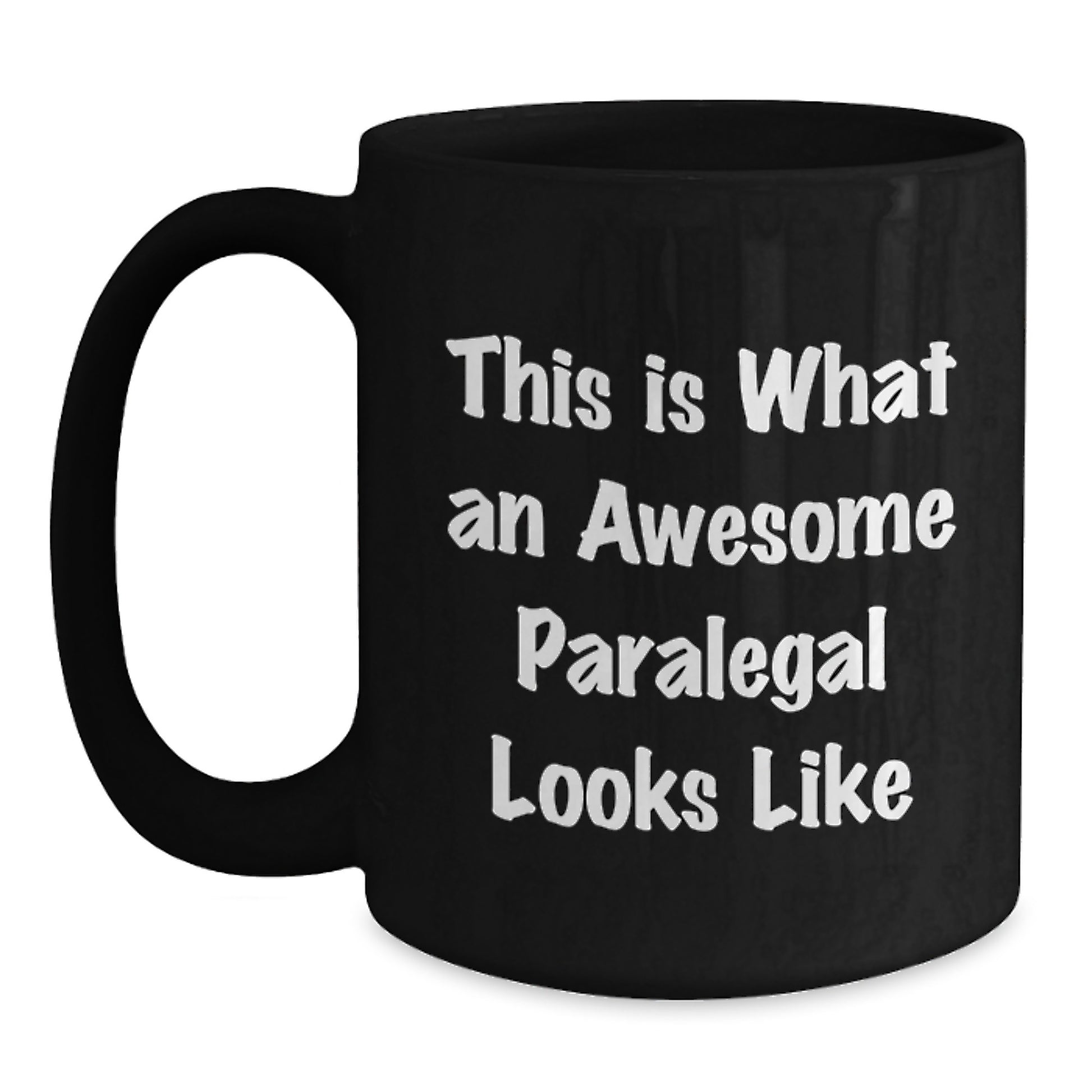 Funny Paralegal Gifts, 'This Is What An Awesome Paralegal Looks Like' Quote, Black Coffee Mug for Graduation, Gifts from Friends, Gifts for Paralegal - Main