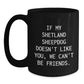 Shetland Sheepdog Lovers Funny Quote Black Coffee Mugs Gifts from Friends, Gifts for Shetland Sheepdog Enthusiasts, Birthday Unique Gifts - Main