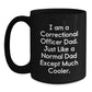 Funny Correctional Officer Gifts for Men - Black Coffee Mug, Gifts from Dad, Christmas Unique Presents - Main