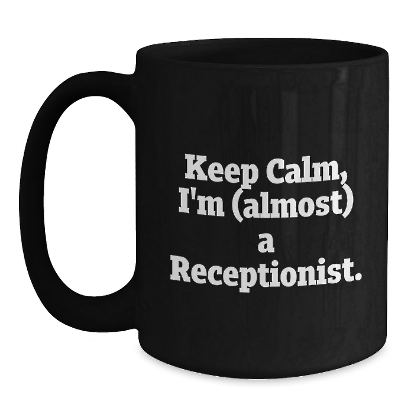 Funny Receptionist Gifts for Him Her Coworkers, 'Keep Calm I'm Almost A Receptionist' Christmas Unique Gifts from Friends Family - Main