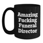 Funny Gifts from Friends for Funeral Director - Black Christmas Coffee Mug with Amazing Quote - Unique Unique Mug for Men Women Coworkers Family - Main