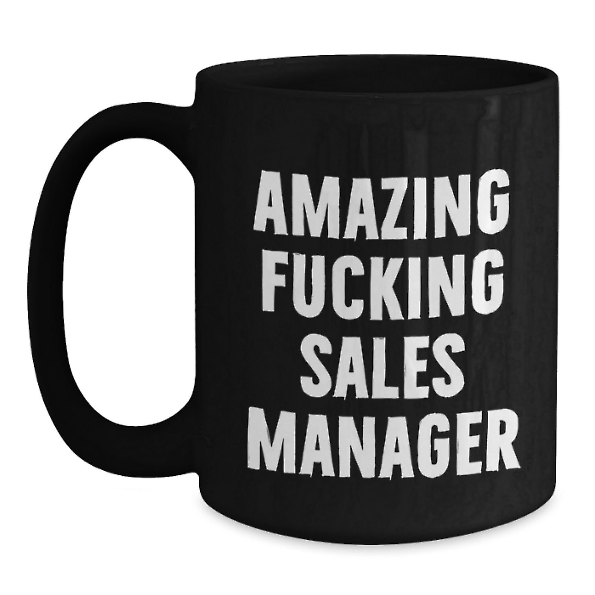 Funny 'Amazing F--king Sales Manager' Gifts for Sales Manager, Black Coffee Mug, Unique Christmas Unique Gifts from Friends - Main